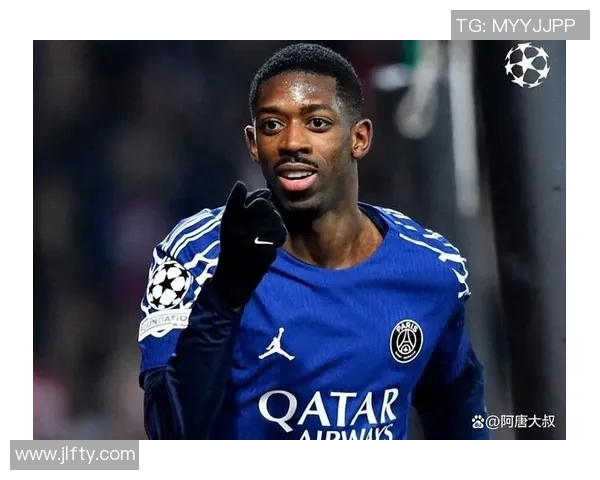 法甲赛场上登贝莱闪耀全场助力球队胜利展现超凡实力